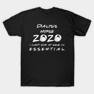 Dialysis Nurse 2020 Quarantine Gift T-Shirt